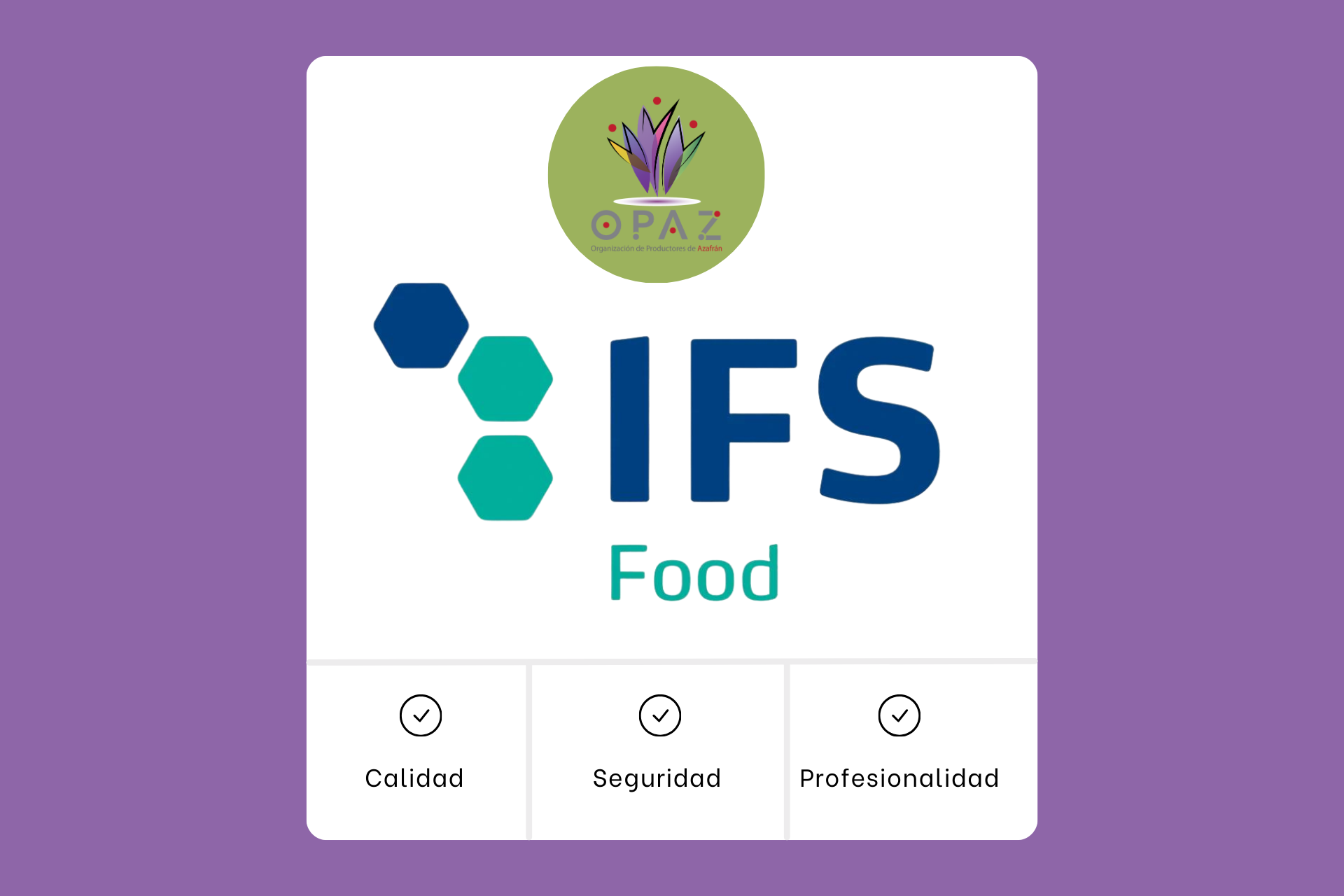 OPAZ obtiene el ISF FOOD V.8, un distintivo de calidad alimentaria muy prestigioso a nivel mundial
